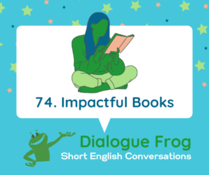 English Dialogue Practice Podcast Impactful Books Header Image