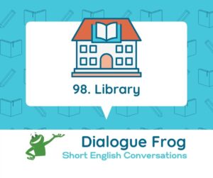 Cover image for practice English conversation with dialogue about the library