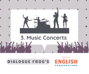Featured Image for Short Conversation in English about Music Concerts 3