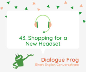 Featured Image for Real English Conversation 43 Headsets