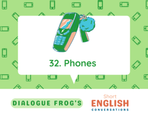 Featured Image for English Dialogue Phones 32