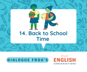 Header Image for Short English Conversation Back to School 14